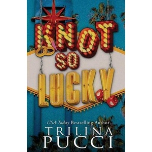 Knot so Lucky (ISBN: 9781960842060)