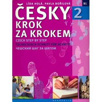 Česky krok za krokem 2 - Czech Step by Step 2 / Tschechisch Schritt für Schritt 2 / - Pavla Bořilová, Lída Holá