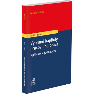 Vybrané kapitoly pracovního práva - David Šmíd, Adolf Šmíd