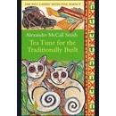 Tea Time for the Traditionally Built - Alexander McCall Smith