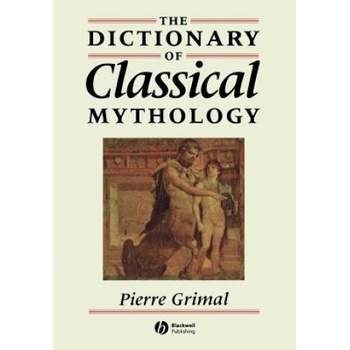 Dictionary of Classical Mythology | Pierre Grimal
