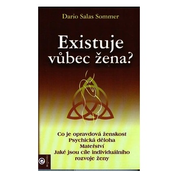 Existuje vůbec žena?