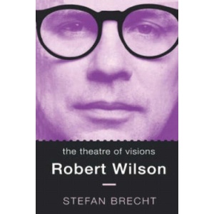 Theatre Of Visions | Stefan Brecht (ISBN: 9780413495907)