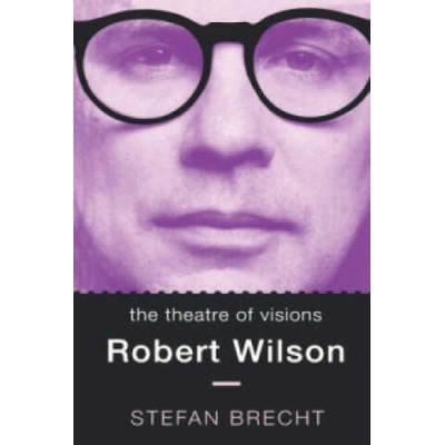 Theatre Of Visions | Stefan Brecht