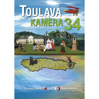 Toulavá kamera 34 - Iveta Toušlová, Josef Maršál – Zboží Mobilmania