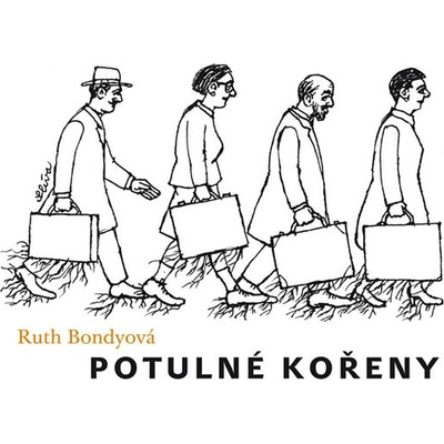 Potulné kořeny - Ruth Bondyová