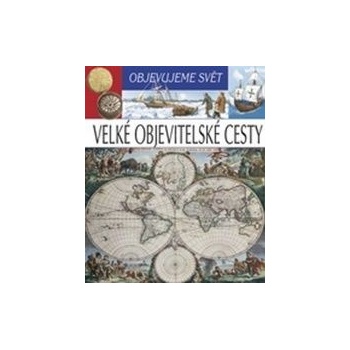 Objevujeme svět Velké objevitelské cesty