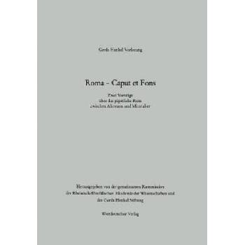 Roma -- Caput Et Fons | Arnold Angenendt, Rudolf Schieffer