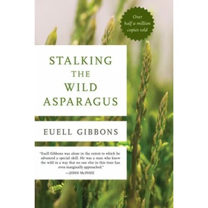 Stalking The Wild Asparagus | Euell Gibbons (ISBN: 9780811739023)