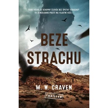 Beze strachu - M. W. Craven