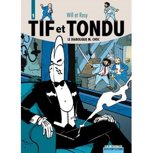 Tif et Tondu - L'intégrale - Tome 1 - Le Diabolique M. Choc | Rosy (ISBN: 9782800137896)
