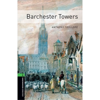 Oxford Bookworms Library New Edition 6 Barchester Towers with Mp3 Pack