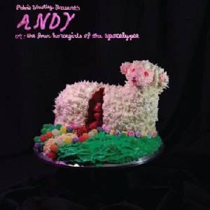 Pelvis Wrestley - Andy, Or: The Four Horsegirls Of The Apocalypse (Limited Edition) (LP) (0701220916705)