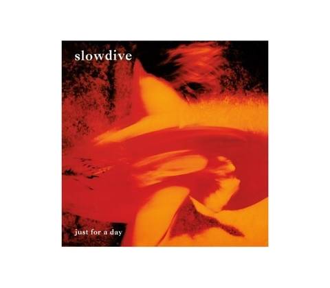 Slowdive Just For A Day CD
