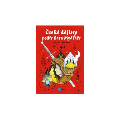 České dějiny podle kata Mydláře - Martina Drijverová