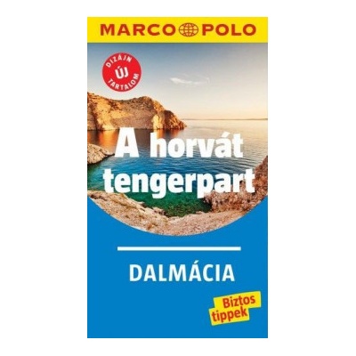 A horvát tengerpart - Dalmácia