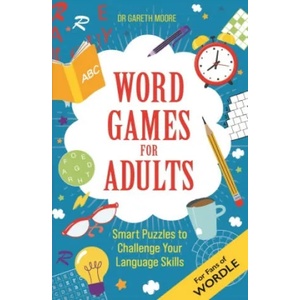Word Games for Adults | Dr Gareth Moore (ISBN: 9781789294712)