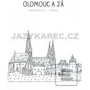 Olomouc a já Pracovní sešit pro 4.a 5. ročník ZŠ