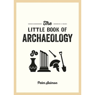 The Little Book of Archaeology