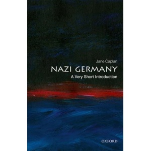 Nazi Germany: A Very Short Introduction | Jane Caplan (ISBN: 9780198706953)