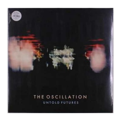 The Oscillation - Untold Futures LTD CLR LP