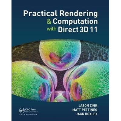 Practical Rendering and Computation with Direct3D 11 Zink Jason