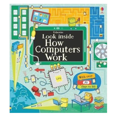 Look Inside How Computers Work - Frith Alex
