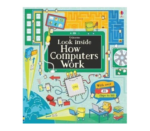 Look Inside How Computers Work - Frith Alex