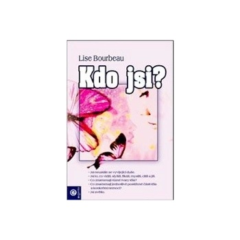 Kdo jsi? - Bourbeau Lise