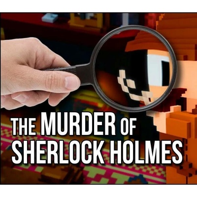 The Murder of Sherlock Holmes