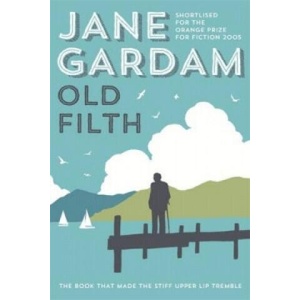 Old Filth | Jane Gardam (ISBN: 9780349139494)