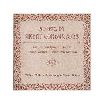 Hans Von Bülow - Songs By Great Conductors CD