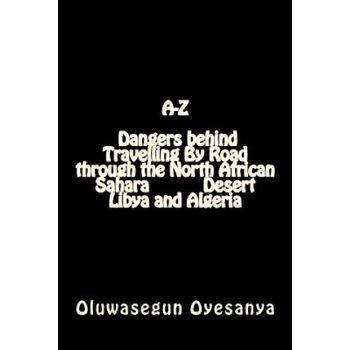The Truth About The Sahara Desert, Gadaffi, Algeria and The Arabs That the World Must Know