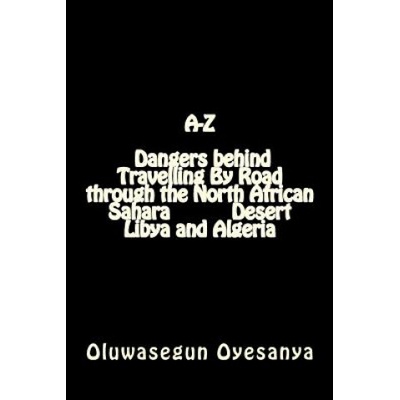 The Truth About The Sahara Desert, Gadaffi, Algeria and The Arabs That the World Must Know