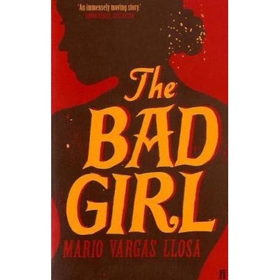 The Bad Girl - M. V. Llosa