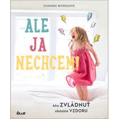 Ale ja nechcem! - Mierauová Susanne