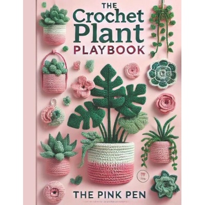 The Crochet Plant Playbook