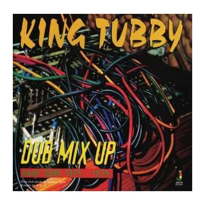 King Tubby: Dub Mix Up - Rare Dubs 1975 - 1979 LP