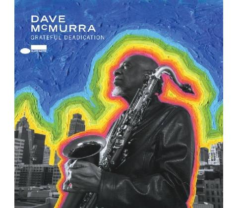 McMurray Dave - Grateful Deadication CD