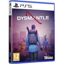 Dysmantle