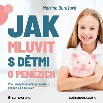 Jak mluvit s dětmi o penězích - Martina Burešová