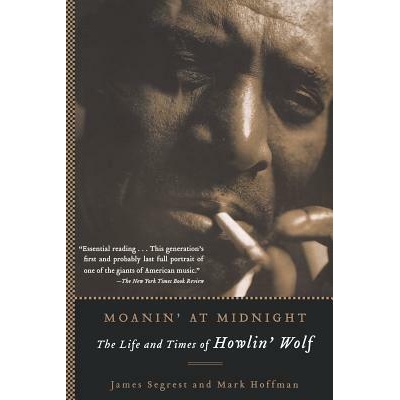 Moanin' at Midnight | James Segrest, Mark Hoffman
