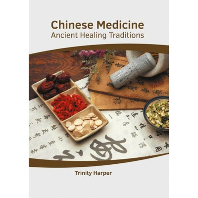 Chinese Medicine: Ancient Healing Traditions