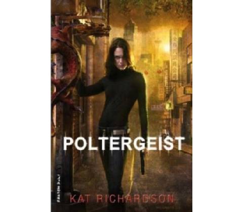 Poltergeist - Kat Richardson