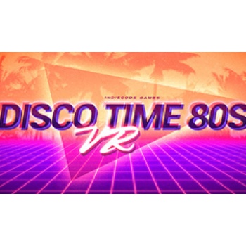Disco Time 80s VR