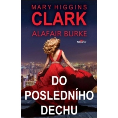Do posledního dechu - Clark Mary Higgins
