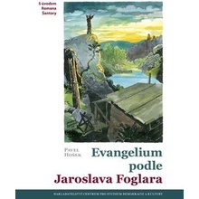 Evangelium podle Jaroslava Foglara - Pavel Hošek