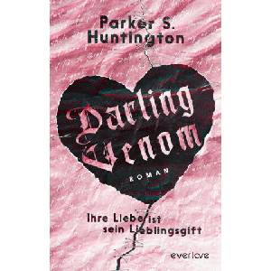 Darling Venom - Ihre Liebe ist sein Lieblingsgift | Michaela Link (ISBN: 9783492065795)