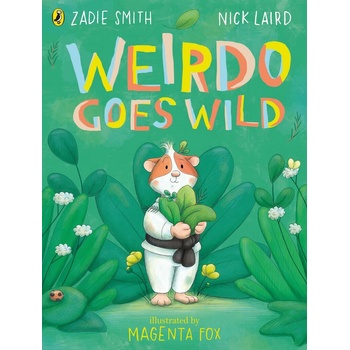 Weirdo Goes Wild - Zadie Smith