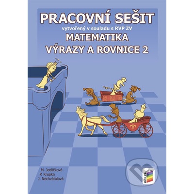 Matematika Výrazy a rovnice 2 pracovní sešit